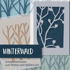 Plotterschablonen: Winterwald