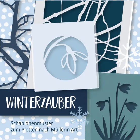 Winterzauber Plotterschablonen ©muellerinartstudio