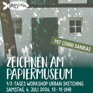 Zeichnen am Papiermuseum im Juli